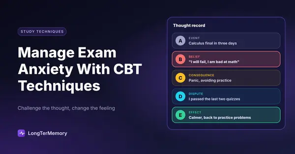 Cover: a CBT thought record using the ABCDE method to replace an anxious exam belief
