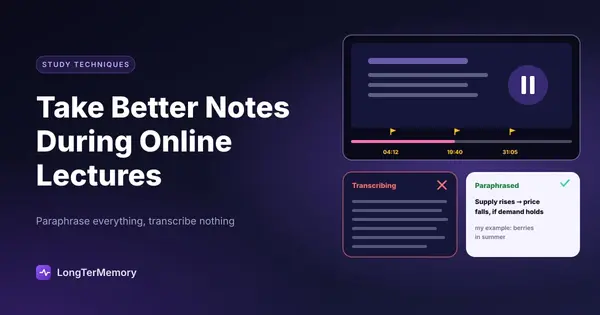 Cover: a paused lecture video with timestamp bookmarks, and transcribed notes crossed out next to paraphrased notes