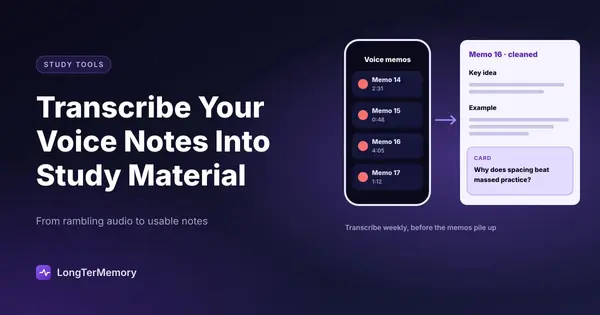 Cover: a phone full of voice memos turned into a cleaned study note with a flashcard question